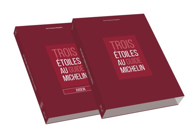 Trois Étoiles au Guide Michelin de Jean-François Mesplède aux éditions Page d'Écriture.