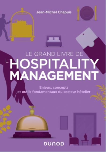 Le Grand Livre de l'Hospitality Management par Jean Michel Chapuis