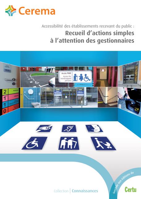 Accessibilité des établissements recevant du public : Recueil d'actions simples à l'attention des gestionnaires