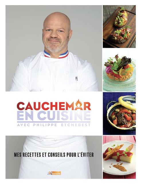 Cauchemar en cuisine, mes recettes et conseils pour l'éviter. M6 Editions. Prix : 18 euros