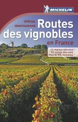 Routes des Vignobles en France • Michelin • 576 pages • Prix : 16 €.