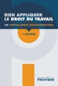 Nouveau et inédit aux Editions BPI : "Bien appliquer le droit du travail en hôtellerie-restauration"