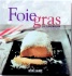 Nouveau livre : “Foie gras” par Jean-Claude Molinier