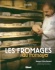 À lire : Les Fromages du fromager, de Jean Serroy et Bernard Mure-Ravaud