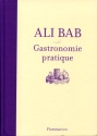 A lire : Gastronomie pratique d'Ali Bab