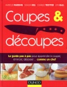 A lire : Coupes & découpes de Marcus Wareing, Shaun Hill, Charlie Trotter et Lyn Hall