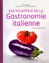 A lire : Encyclopédie de la gastronomie italienne de Mia Mangolini