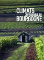 À lire : Climats du vignoble de Bourgogne aux éditions Glénat