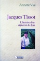 À lire : Jacques Tissot – L'histoire d'un vigneron du Jura d'Annette Vial