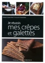 À lire : Je réussis mes crêpes et galettes de Solange et Jacques Thorel