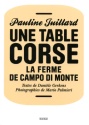 À lire : Une table corse, la ferme de Campo di Monte de Pauline Juillard