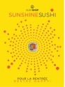 Sushi Shop lance la collection Sunshine