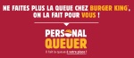 Burger King® France lance son opération Personal Queuer