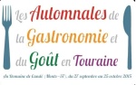 Automnales de la Gastronomie et du Goût en Touraine : du 28 septembre au 23 octobre 2016