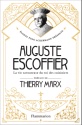 A lire : Auguste Escoffier, La vie savoureuse du roi des cuisiniers