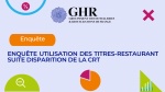 Participez à l'enquête sur l'utilisation des titres-restaurant suite à la disparition de la CRT