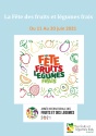 La Fête des fruits et légumes frais, du 11 au 20 juin 2021